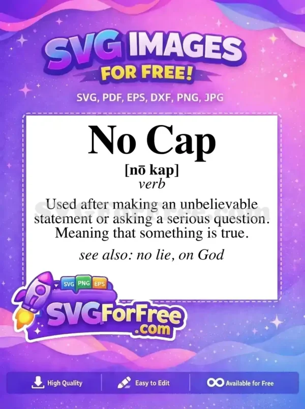 A free design defining "No Cap" as a verb, with pronunciation and usage. Perfect for expressive, modern free SVG projects.
