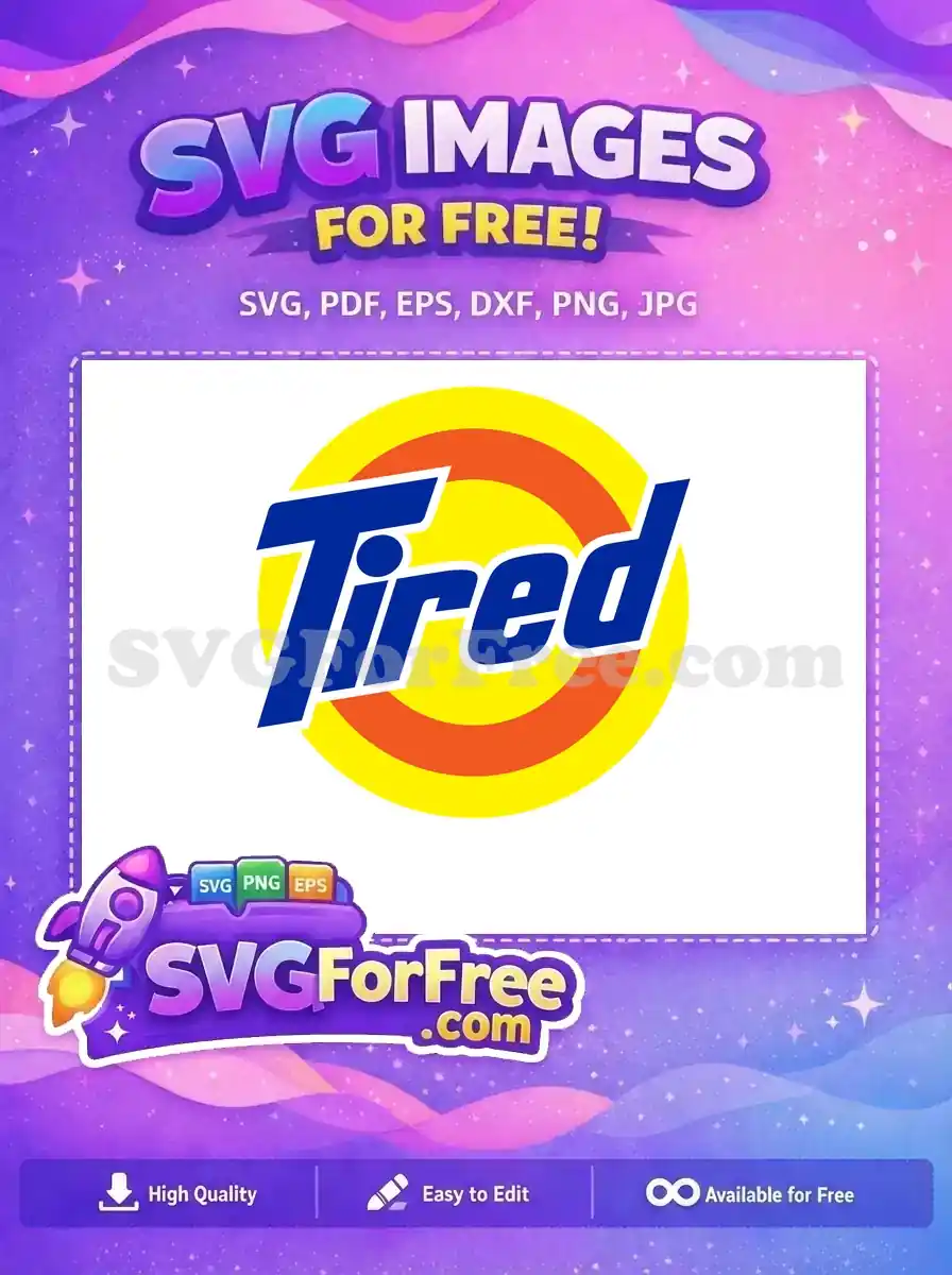 A vibrant, free 'Tired' logo parodying a famous laundry brand, featuring blue text with white outline on a yellow and orange bullseye background. Perfect free SVG for humor.