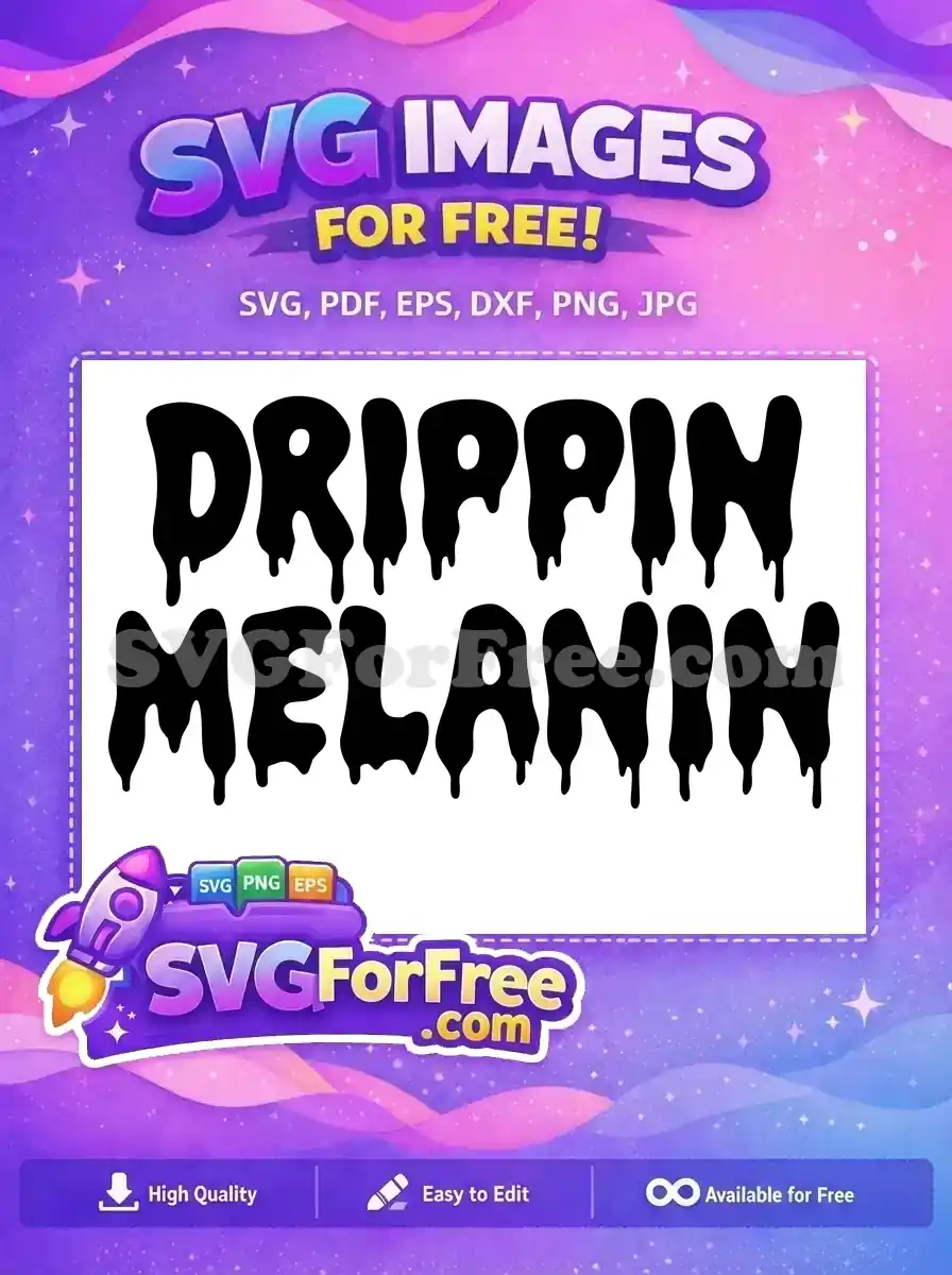 Free 'Drippin Melanin' text design featuring bold, black, melting letters, celebrating cultural pride. A versatile free design.