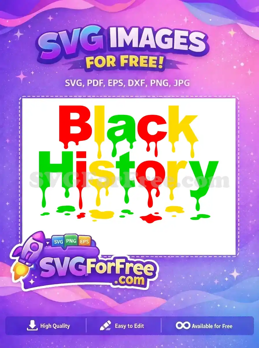 A vibrant free Black History dripping text SVG design, celebrating heritage with bold Pan-African colors and style.