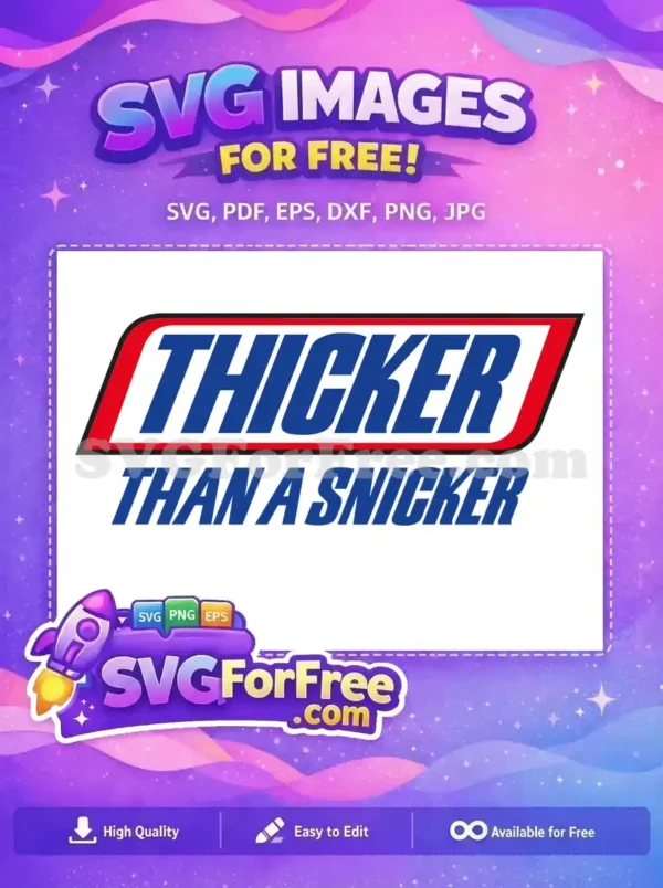 Free ‘Thicker Than A Snicker’ SVG – Bold & Humorous Design A free design featuring a bold 'Thicker Than A Snicker' slogan, styled like the candy bar logo. This free SVG is perfect for humorous crafts.