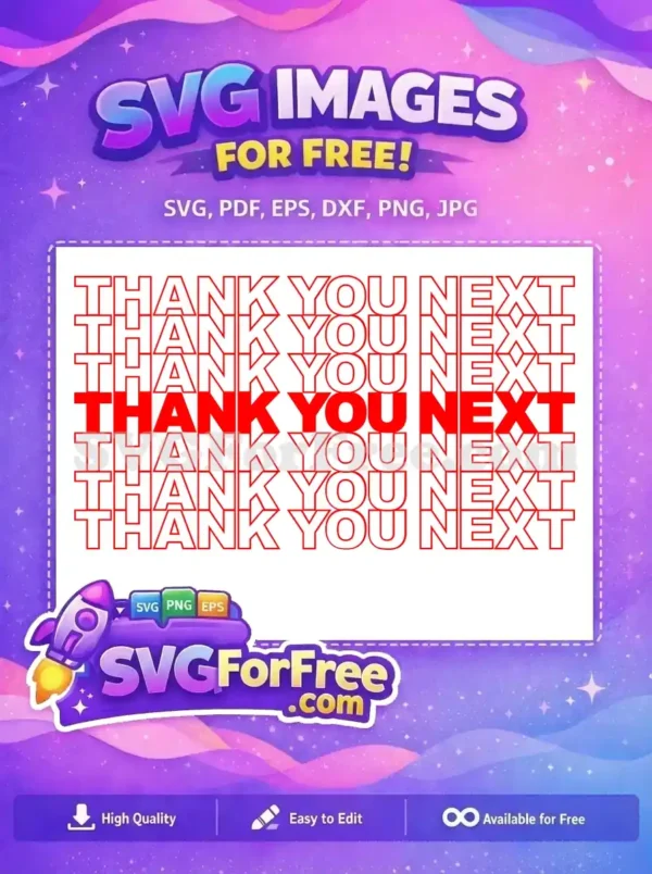 A vibrant free "Thank You Next" SVG design featuring bold red text, with a central solid line and outlined repetitions.