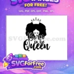 Free Black Queen Afro Crown Free Born to be Queen Quote Free SVG - Instant Download