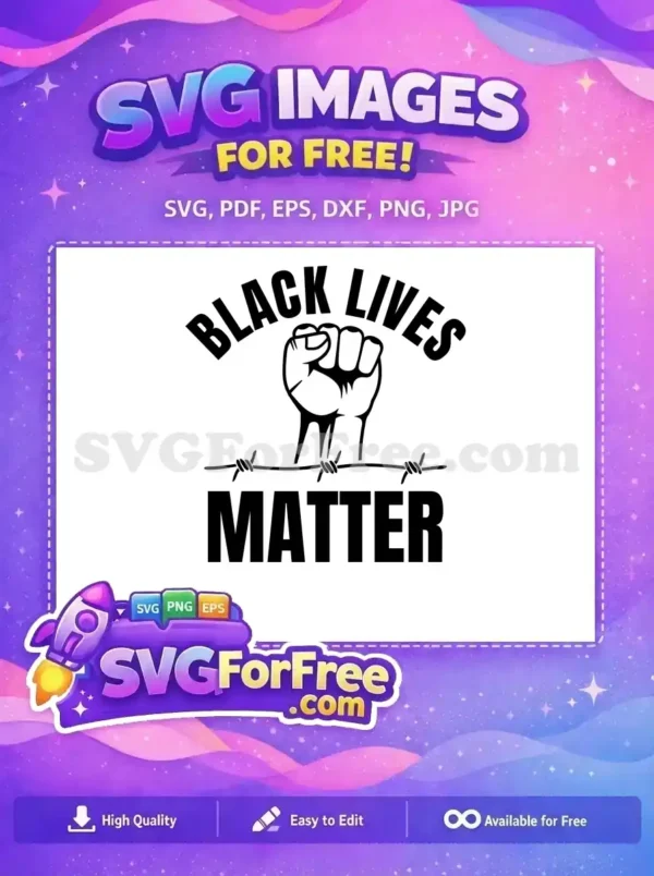 A free, impactful 'Black Lives Matter' SVG design with a raised fist and barbed wire, symbolizing unity and resilience. Perfect for diverse projects.