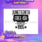 Free Juneteenth Free-ish 1865 Free Black Woman Silhouette Black History Free SVG - Instant Download