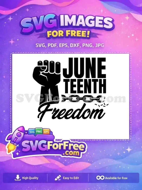 A free Juneteenth SVG design featuring a raised fist, broken chains, and 'Freedom' text. A powerful free vector.