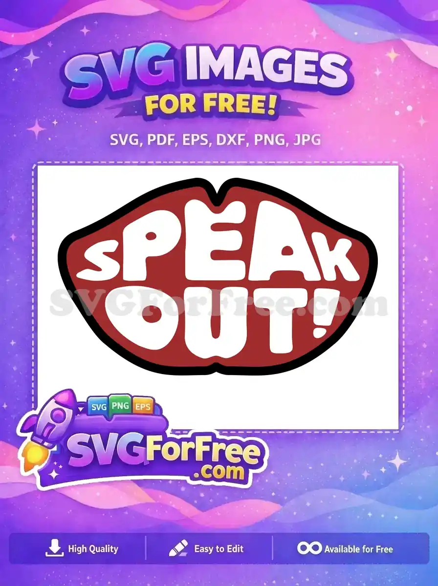 A vibrant "SPEAK OUT!" free SVG logo, featuring stylized red lips with bold white text and a black outline.
