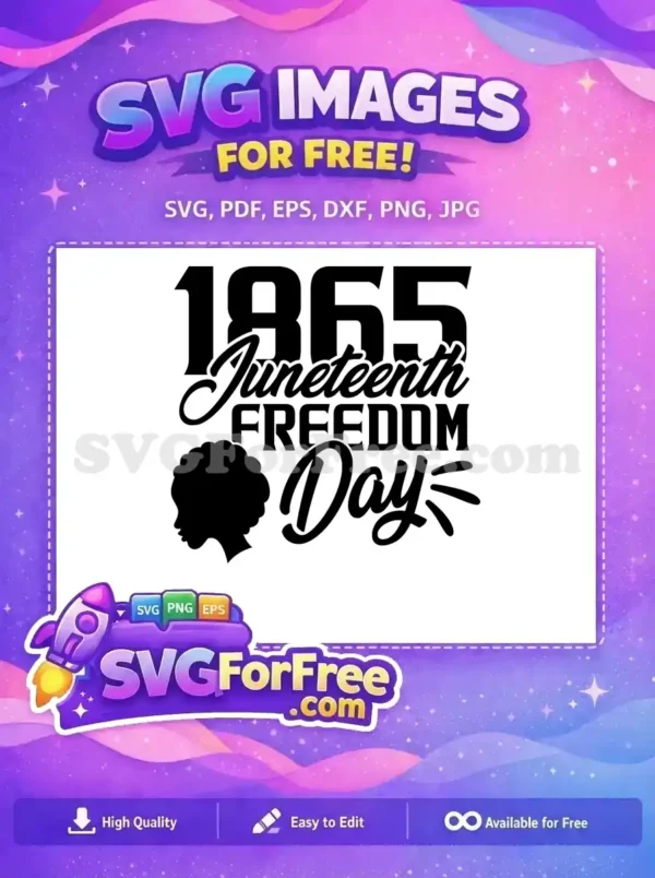 A powerful free Juneteenth 1865 Freedom Day design, featuring an afro silhouette and bold typography. This free SVG is ideal for diverse projects!