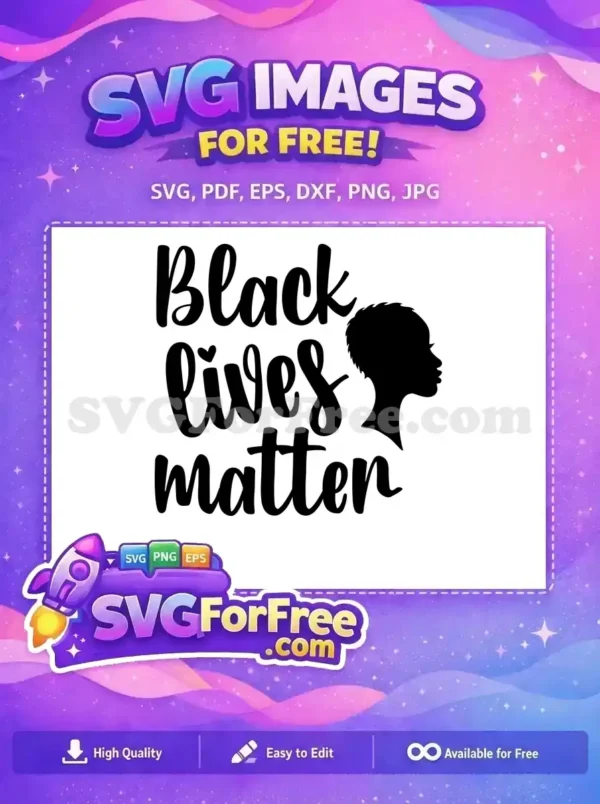 Free BLM SVG Design: Black Lives Matter Silhouette A powerful free Black Lives Matter SVG design, featuring elegant script text and a proud Black woman's silhouette.