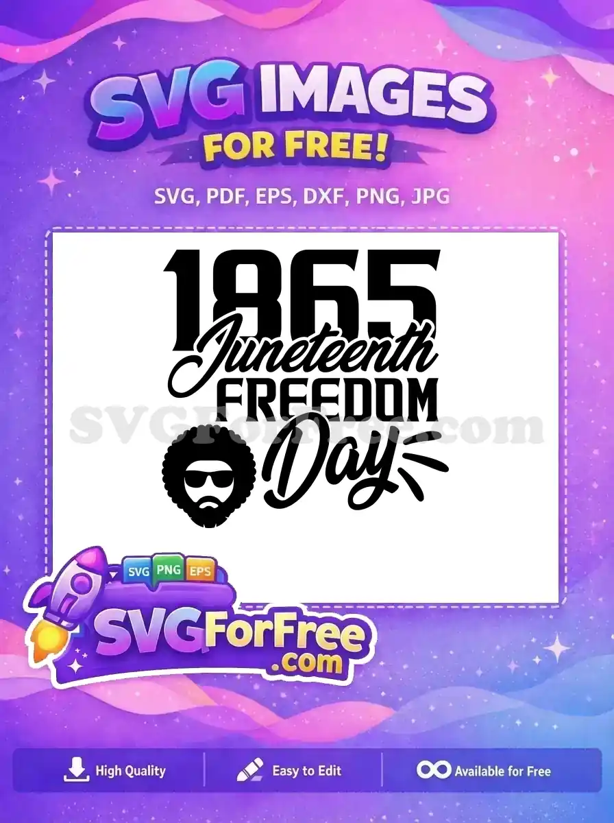 Free Juneteenth 1865 Freedom Day SVG design featuring bold text and an afro man graphic, perfect for celebrating.