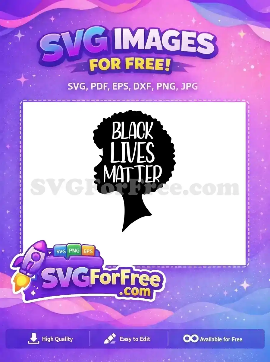 Free Black Lives Matter SVG featuring a powerful afro silhouette with bold white text. An essential free design for advocacy.