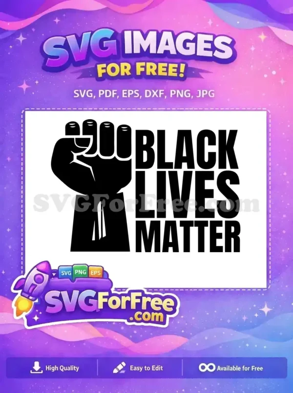 A free Black Lives Matter SVG design featuring a bold, raised clenched fist and powerful text, symbolizing unity and justice.