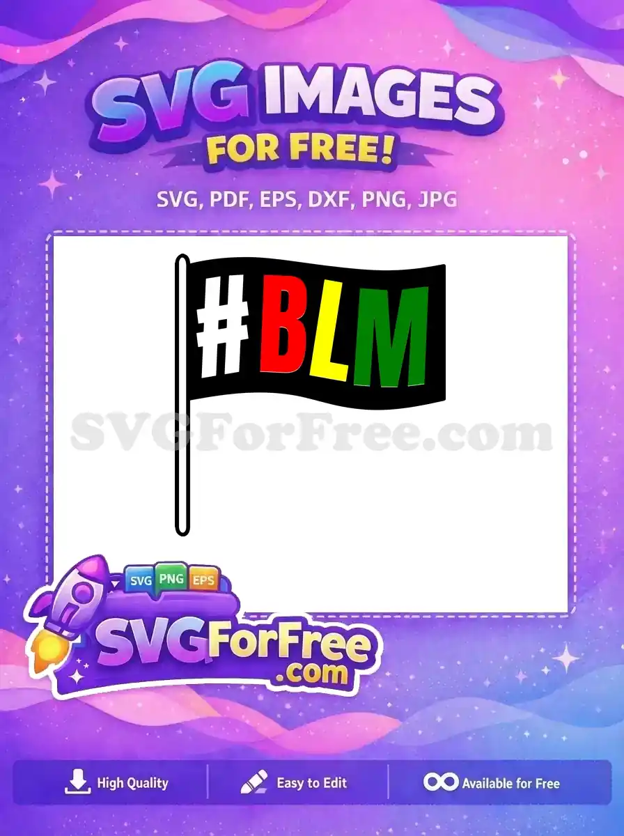A crisp free SVG of a Black Lives Matter flag, featuring "#BLM" in vibrant red, yellow, and green letters on a black background.