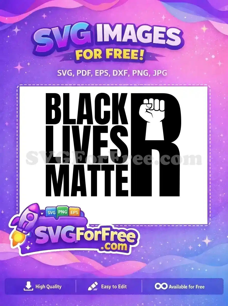 A powerful free design of 'BLACK LIVES MATTER' in bold black text on white, with a defiant raised fist replacing the letter 'R'. This free SVG promotes equality and justice for all.