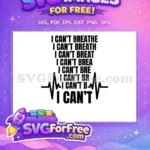 Free I Cant Breathe Fading Text Free Heartbeat Line Black Lives Matter Free SVG - Instant Download
