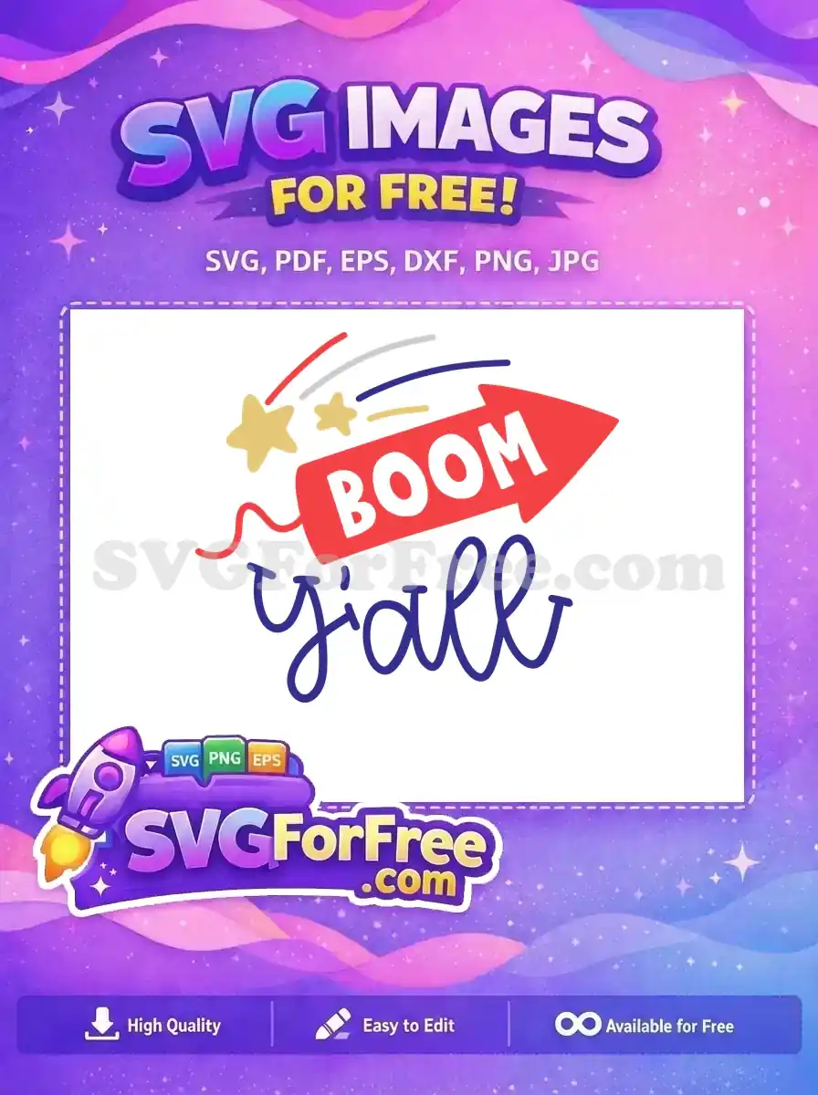 A vibrant 'BOOM y'all' free SVG showing a red rocket with stars, perfect for spirited celebrations and crafts.