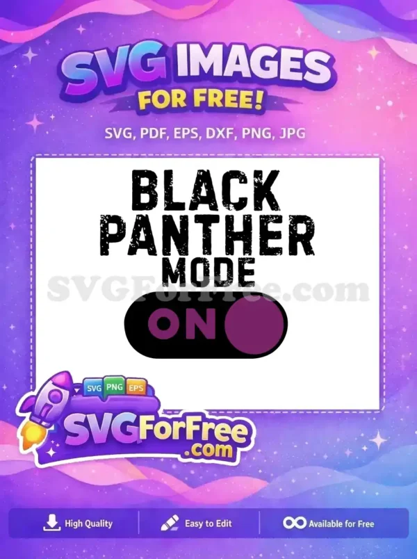 A free vibrant "Black Panther Mode On" SVG design featuring distressed text and a purple toggle switch, ready for download.