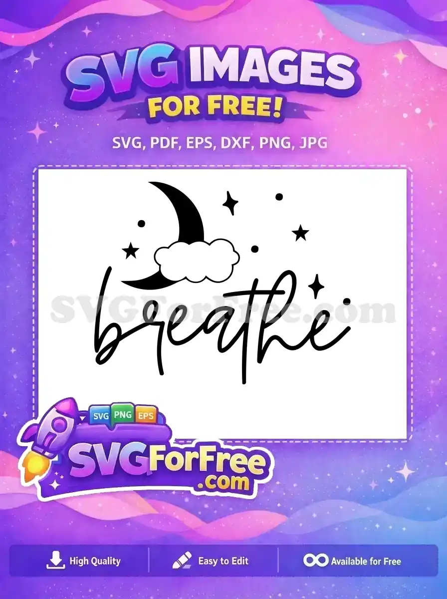 A free SVG design featuring the word 'breathe' in script font, with a crescent moon, cloud, and stars.