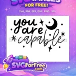 Free You Are Capable Quote Free Crescent Moon Stars Boho Silhouette Free SVG - Instant Download