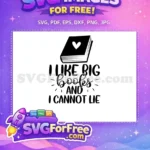 Free I Like Big Books Quote Free Book with Heart Silhouette Bookworm Quotes Free SVG - Instant Download
