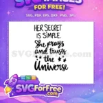Free Her Secret Is Simple Free Trusts The Universe Boss Lady Quotes Free SVG - Instant Download