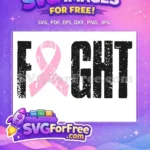 Free Fight Distressed Font Free Pink Awareness Ribbon Quotes Free SVG - Instant Download