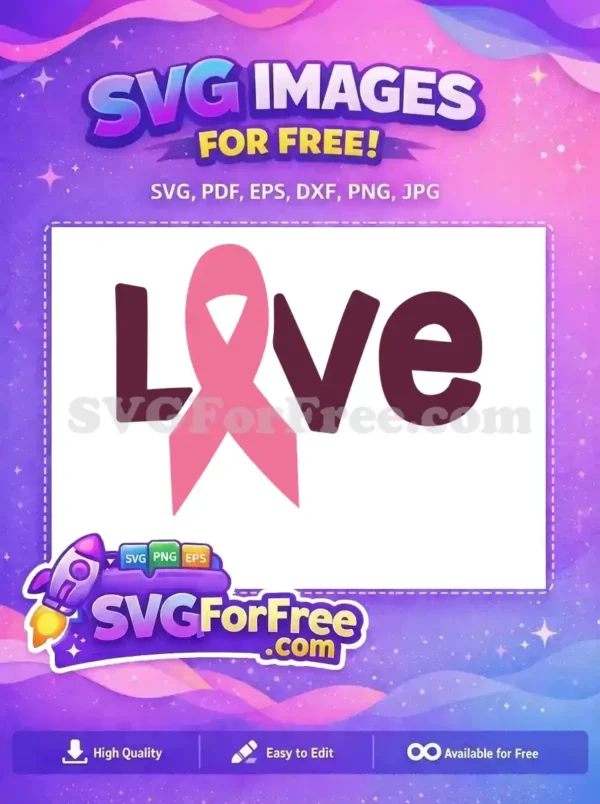 A free 'Love' design where the 'o' is a pink breast cancer awareness ribbon, conveying hope and support for all.