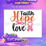 Free Faith Hope Love Volleyball Free Pink Ribbon Breast Cancer Free SVG - Instant Download