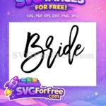 Free Cursive Script Bride Free Elegant Black Lettering Bridal Designs Free SVG - Instant Download