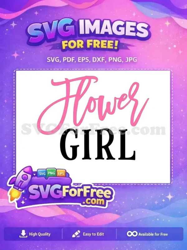 Free Flower Girl SVG design featuring elegant pink script for 'Flower' and bold black serif for 'Girl'. A beautiful free graphic for event decor.