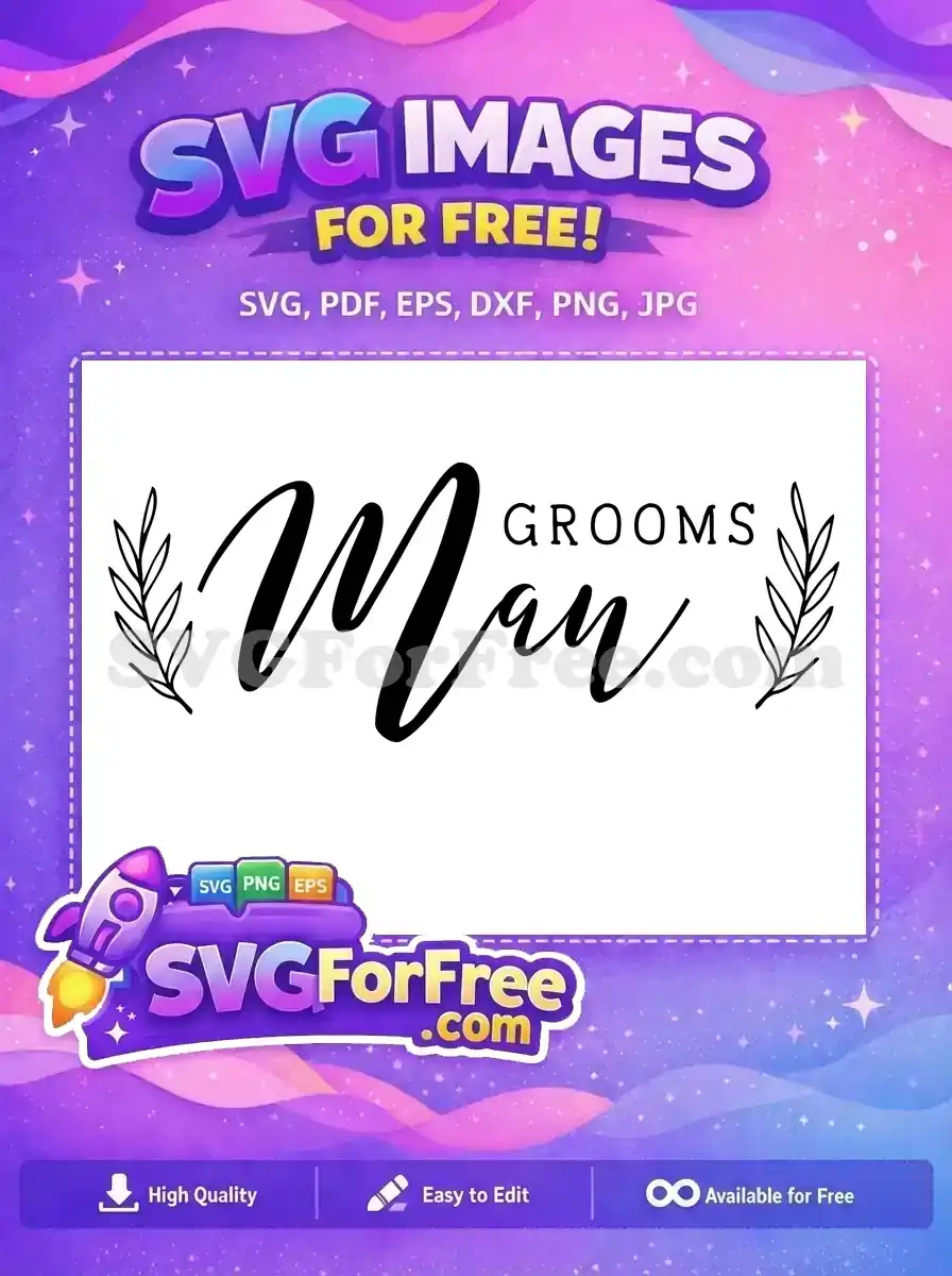 Elegant 'GROOMS Man' free SVG design featuring script and serif fonts with delicate olive branches. A charming free design for wedding decor.