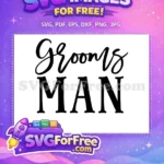 Free Cursive Groomsman Font Free Bold Man Text Bridal Designs Free SVG - Instant Download