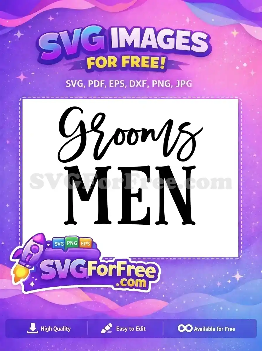 A free 'Grooms MEN' SVG design featuring elegant script and bold block letters for wedding apparel. This free vector file is ideal for crafting memorable bridal party gifts and decor.