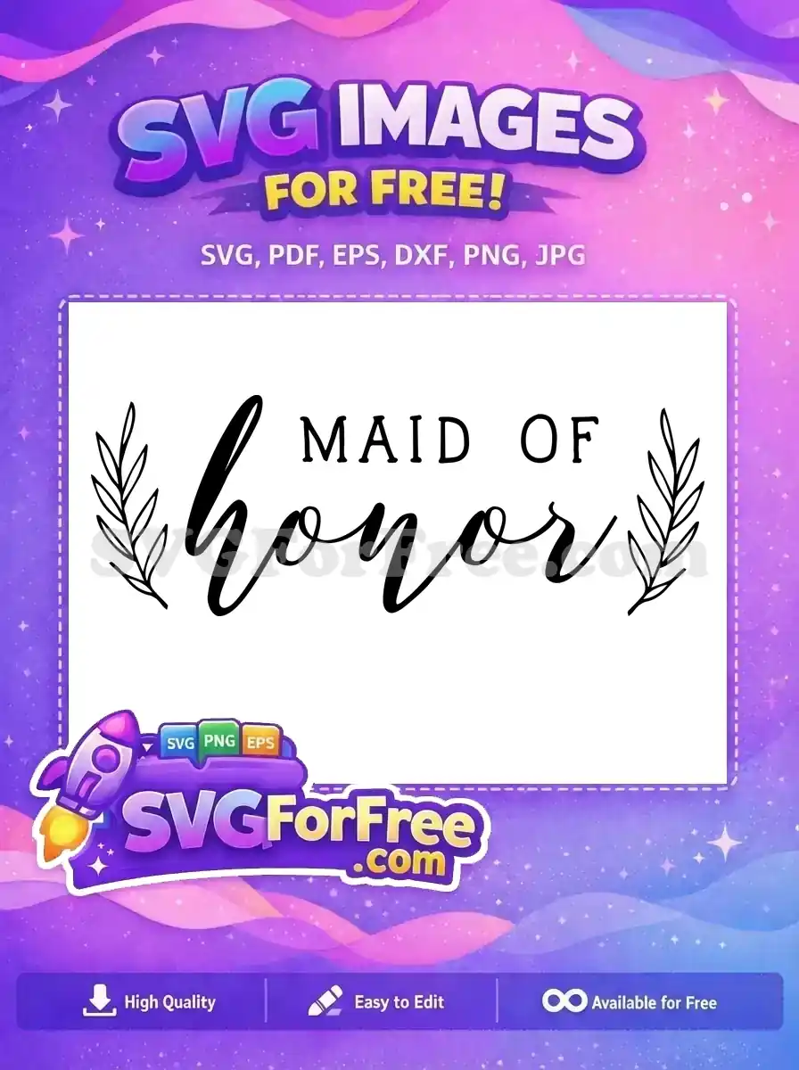 Free Maid of Honor SVG design featuring a lovely script font for 'honor' and elegant leaf accents. Ideal for wedding crafts.