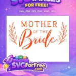 Free Mother Of The Bride Free Orange Cursive Text Bridal Party Free SVG - Instant Download