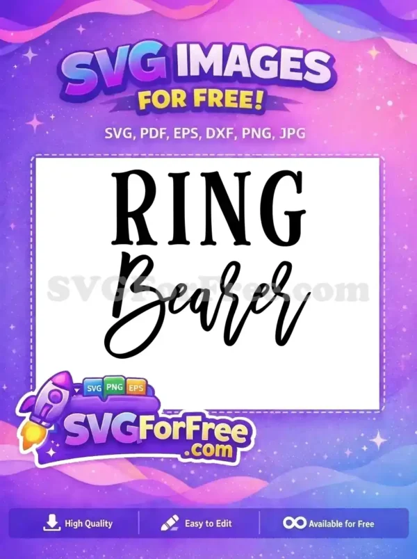 A free "RING Bearer" SVG design, featuring elegant serif and script fonts, ideal for wedding party crafts. Download this free graphic!