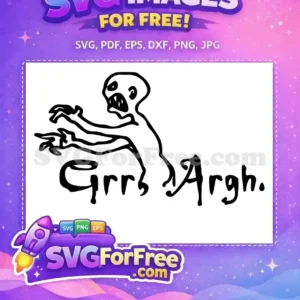 A free design featuring a cartoon zombie-like creature with fangs and outstretched arms, saying 'Grrr Argh.' This free design is perfect for Halloween.