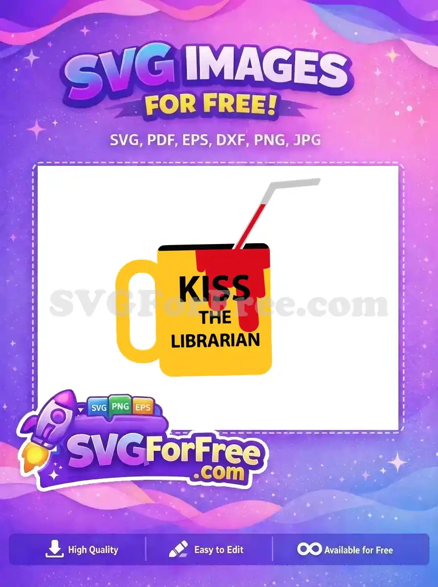 A vibrant yellow mug with 'Kiss The Librarian' text, red liquid spilling, and a straw; a free design for book enthusiasts.