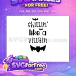 Free Chillin Like a Villain Free Spooky Bats Halloween Free SVG - Instant Download