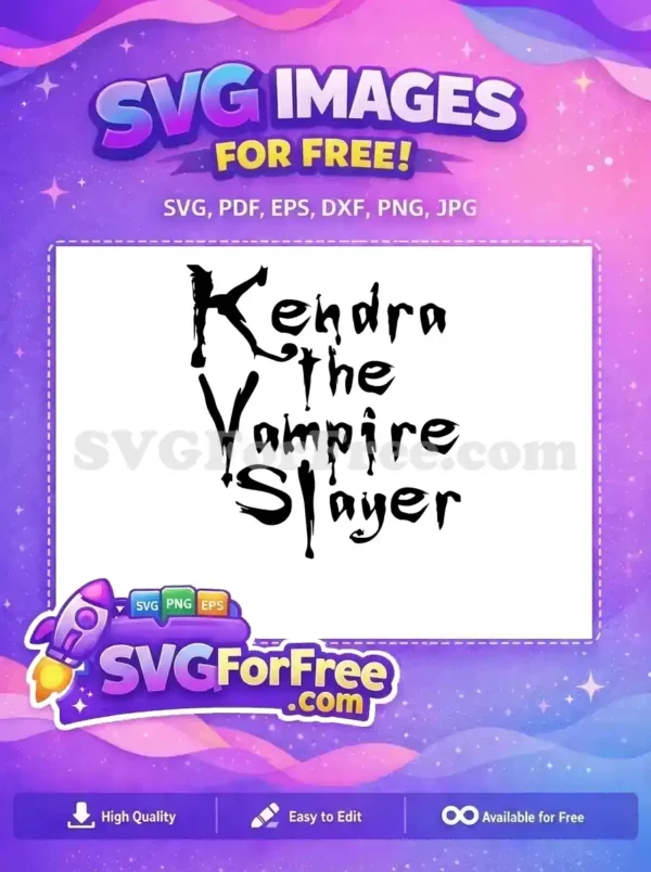 Free Kendra The Vampire Slayer SVG – Spooky Font Design Free Kendra The Vampire Slayer SVG design, featuring a bold, distressed font perfect for spooky crafts and apparel.