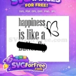 Free Happiness Quote Free Butterfly Skateboard Silhouette Art Free SVG - Instant Download