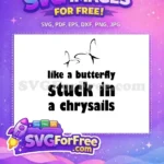 Free Butterfly Silhouette Stuck Text Free Chrysalis Quote Free SVG - Instant Download