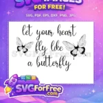 Free Let Your Heart Fly Free Detailed Butterfly Wings Silhouette Free SVG - Instant Download