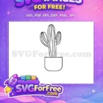 Free Potted Cactus Outline Free Minimalist Line Art Desert Plant Free SVG - Instant Download
