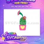 Free Green Cactus with Flowers Free Pink Pot Heart Free SVG - Instant Download