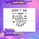 Free Dont Be a Tourist Free River Landscape Camping Traveler Free SVG - Instant Download