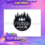 Free Its All Good In The Woods Free Teepee Tent Camping Free SVG - Instant Download