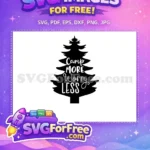Free Camp More Worry Less Free Pine Tree Silhouette Camping Free SVG - Instant Download