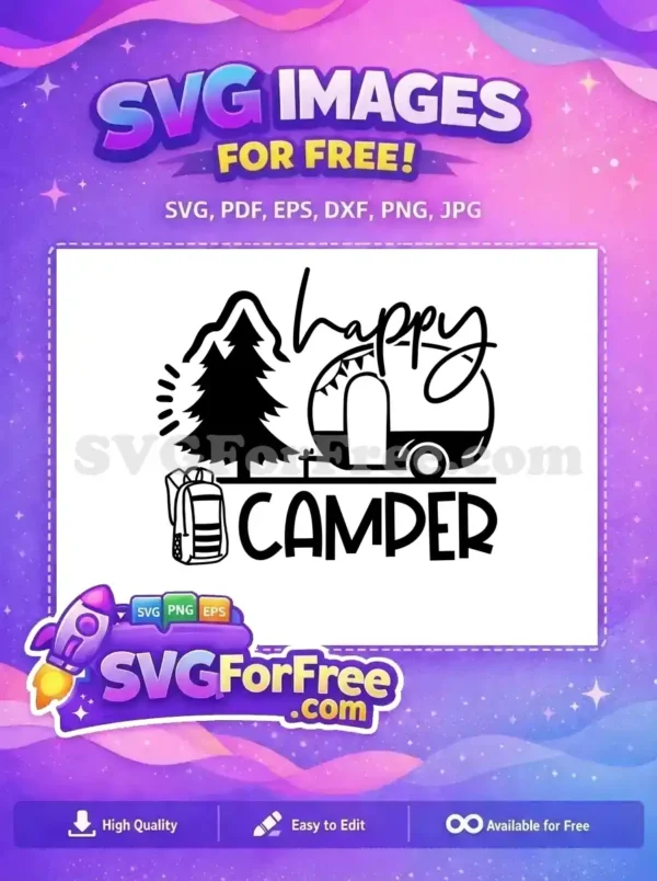 A free Happy Camper SVG design featuring a pine tree, mountains, a classic travel trailer, and a backpack, perfect for outdoor enthusiasts.