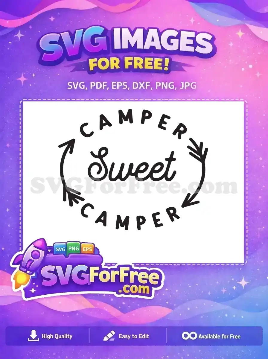 A delightful free 'Camper Sweet Camper' SVG design, featuring text within a circular arrow motif. Ideal for free craft projects.